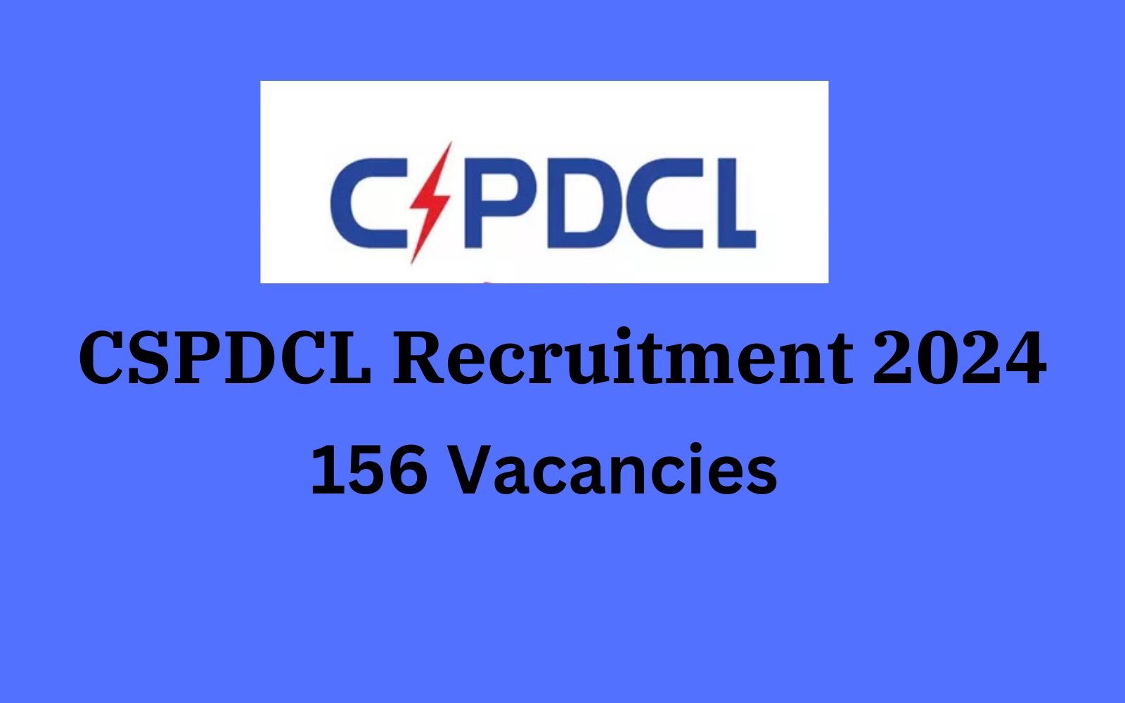 CSPDCL Recruitment 2024