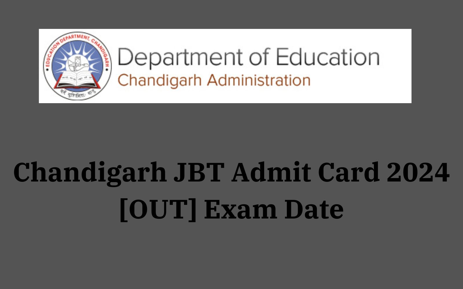 Chandigarh JBT Admit Card 2024 [OUT] Exam Date