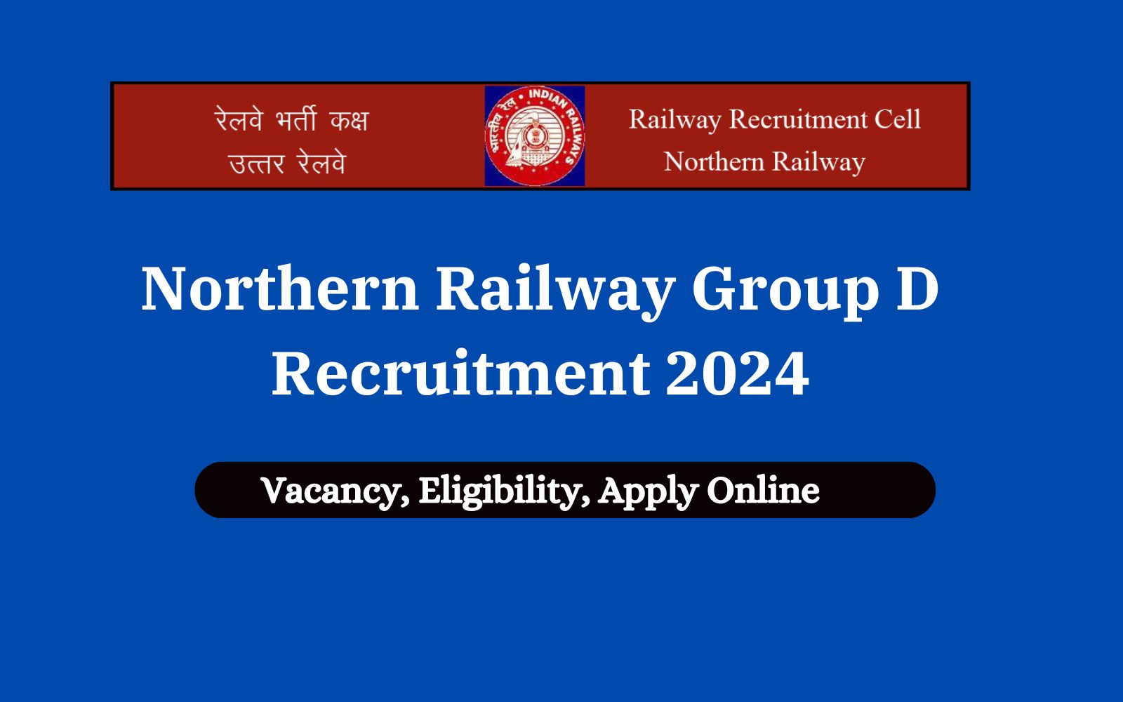 Northern Railway Group D Recruitment 2024