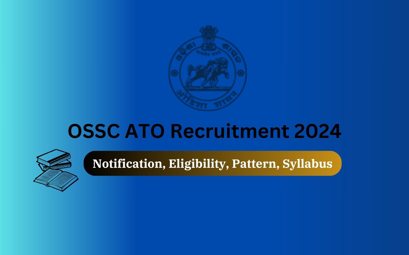 OSSC ATO Recruitment 2024