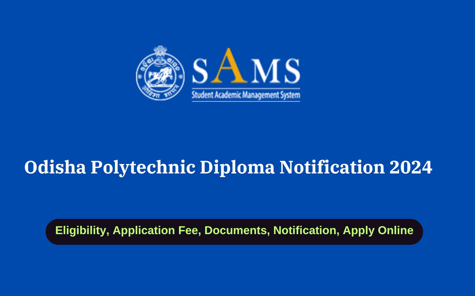 Odisha Polytechnic Diploma Notification 2024