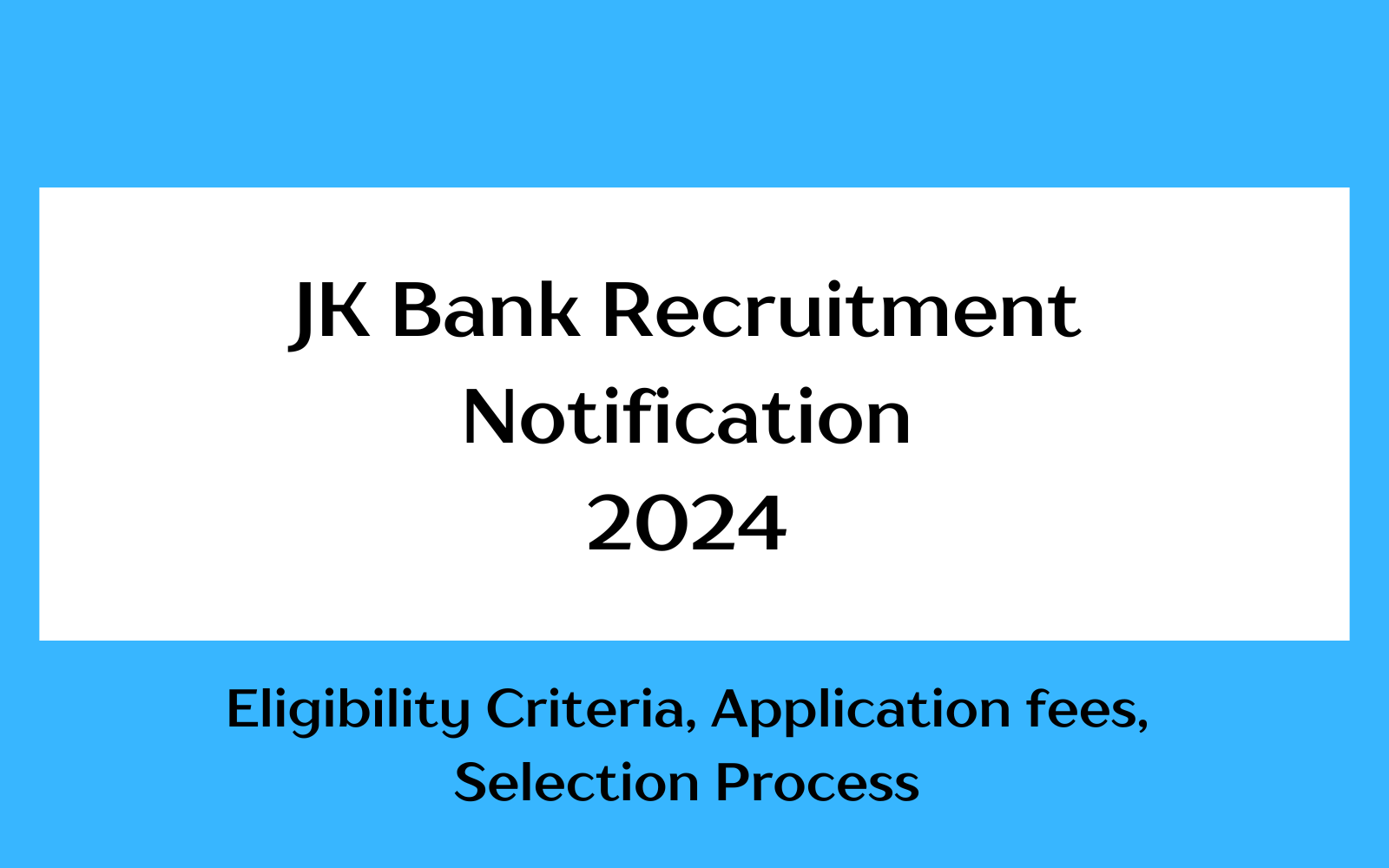 JK Bank Recruitment 2024 Notification